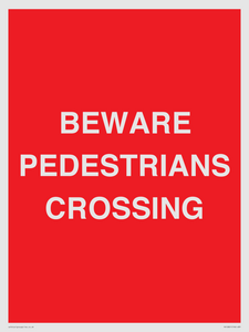 BEWARE PEDESTRIANS CROSSING